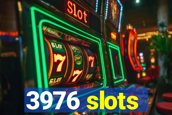 3976 slots